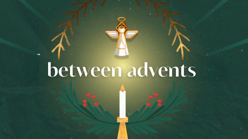 Between Advents